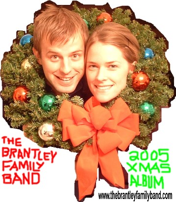 The Brantley Family Band 2005 Xmas Album